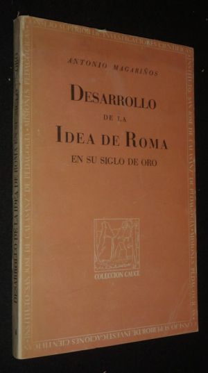 Desarrollo de la idea de Roma en su siglo de oro