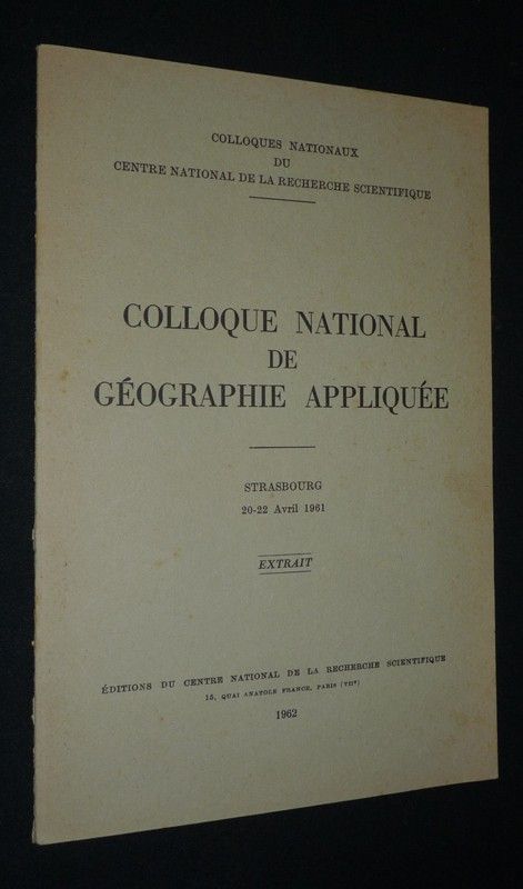 Colloque national de géographie appliquée. Strasbourg, 20-22 avril 1961 (Extrait)