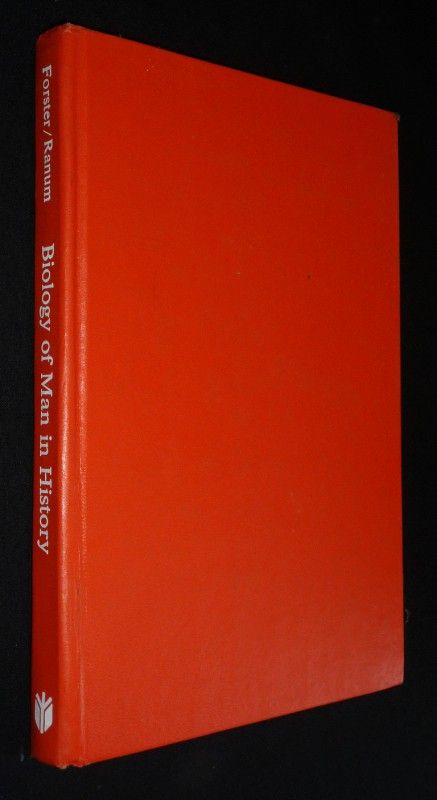 Biology of Man in History: Selections from the 