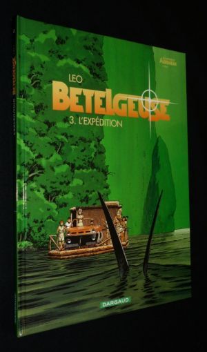 Bételgeuse, T3 : L'Expédition