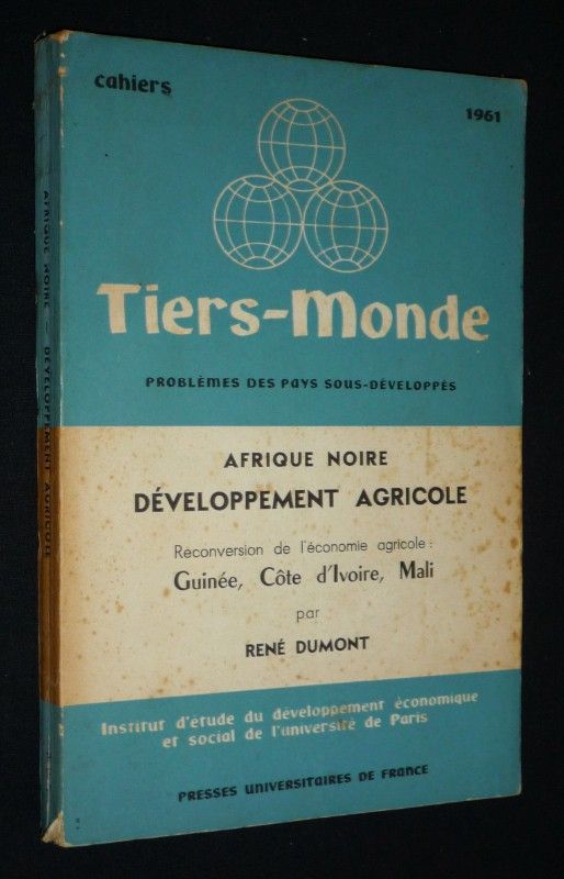 Afrique Noire - Développement agricole. Reconversion de l'économie agricole : Guinée, Côte d'Ivoire, Mali