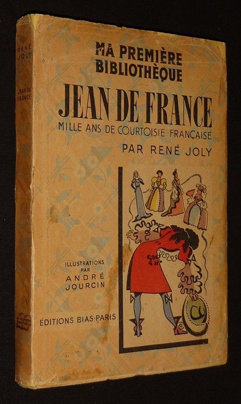 Jean de France : Mille ans de courtoise française