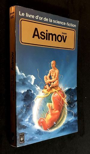 Le livre d'or de la science fiction : Isaac Asimov