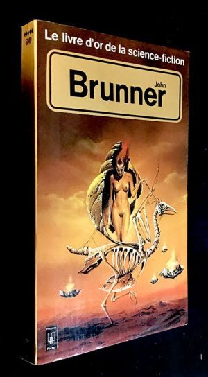 Le livre d'or de la science fiction : John Brunner