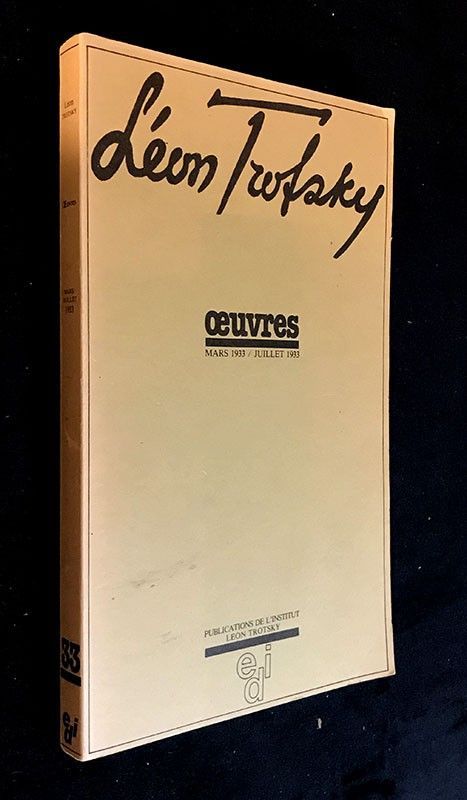 Léon Trotsky. Oeuvres. Mars 1933/ juillet 1933.
