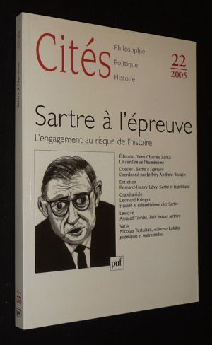 Cités (n°22, 2005) : Sartre à l'épreuve - L'engagement au risque de l'histoire