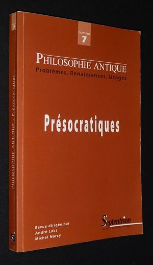 Philosophie antique (n°7, 2007) : Présocratiques