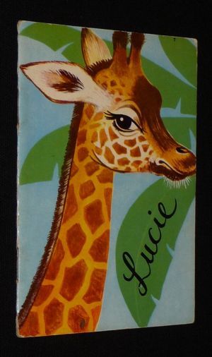 Lucie, la girafe