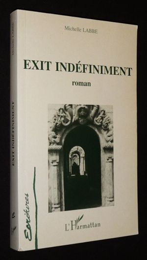Exit indéfiniment