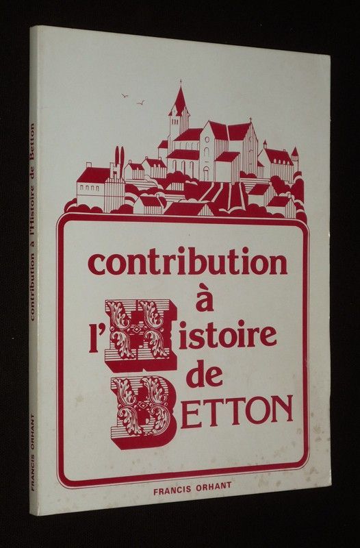 Contribution à l'histoire de Betton