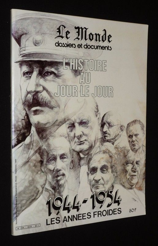 L'Histoire au jour le jour (1944-1985), Tome 1 : Les années froides, 1944-1954 (Le Monde - Dossiers et documents - Septembre 1985)