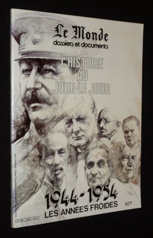 L'Histoire au jour le jour (1944-1985), Tome 1 : Les années froides, 1944-1954 (Le Monde - Dossiers et documents - Septembre 1985)