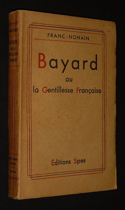 Bayard ou la gentillesse française