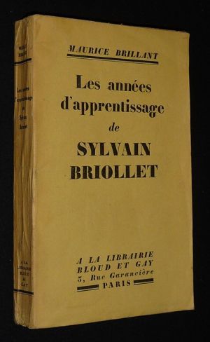 Les Années d'apprentissage de Sylvain Briollet