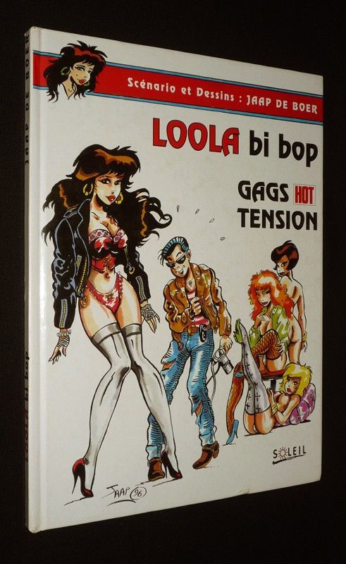 Loola bi bob : Gags Hot Tension