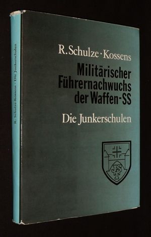 Militärischer Führernachwuchs der Waffen-SS. Die Junkerschule