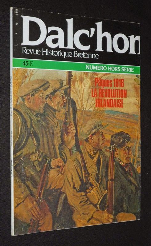 Dalc'homp sonj ! (numéro 1 hors série) : Pâques 1916, la révolution irlandaise