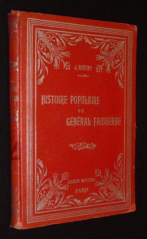 Histoire populaire du Général Faidherbe