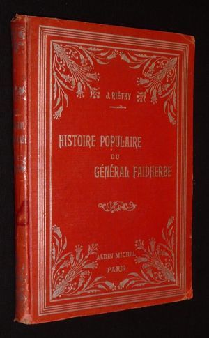 Histoire populaire du Général Faidherbe