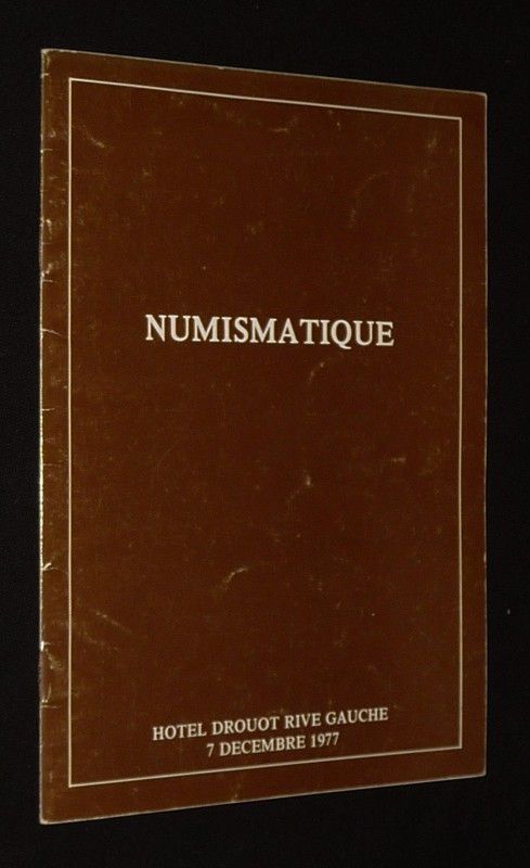 Drouot Rive Gauche - Vente du 7 décembre 1977 : Numismatique - Monnaie antiques, étrangères, françaises royales et modernes, rares essais monétaires