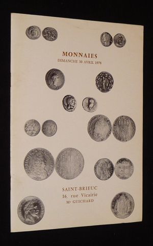 Hôtel des ventes de Saint-Brieuc - 30 avril 1978 : Monnaies antiques argent et bronze, monnaies royales françaises en or et en argent, monnaies françaises du système décimal en or et en argent, etc.