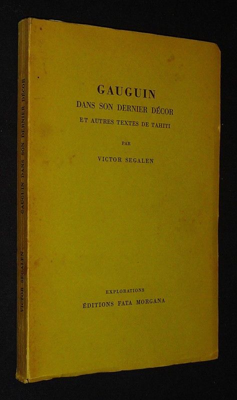 Gauguin dans son dernier décor et autres textes de Tahiti