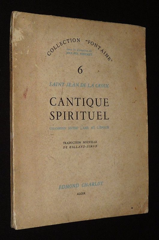 Cantique spirituel : Chansons entre l'âme et l'époux