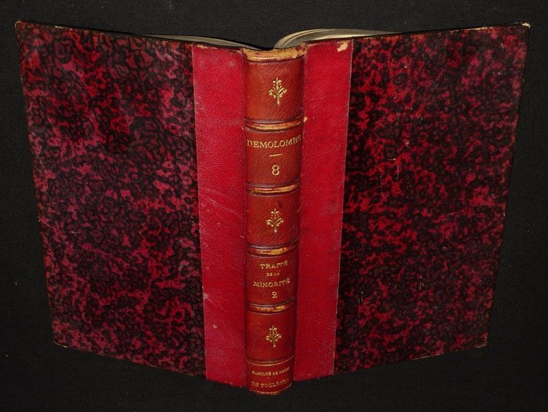 Cours de Code Napoléon, Tome 8 : Traité de la minorité, de la tutelle et de l'émancipation. De la majorité.  De l'interdiction et du conseil judiciaire. Des individus placés dans un établissement public ou privé d'aliénés (Tome 2)