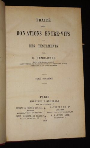 Cours de Code Napoléon, Tome 19 : Traité des donations entre-vies et des testaments (Tome 2)
