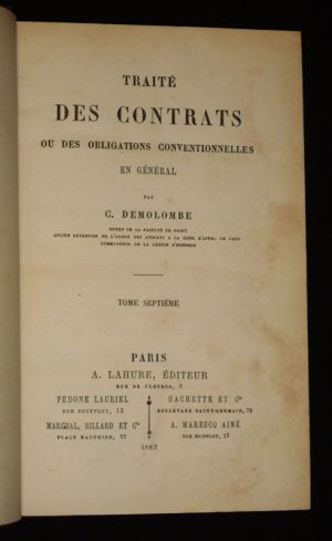 Cours de Code Napoléon, Tome 30 : Traité des contrats ou des obligations conventionnelles en général (Tome 7)