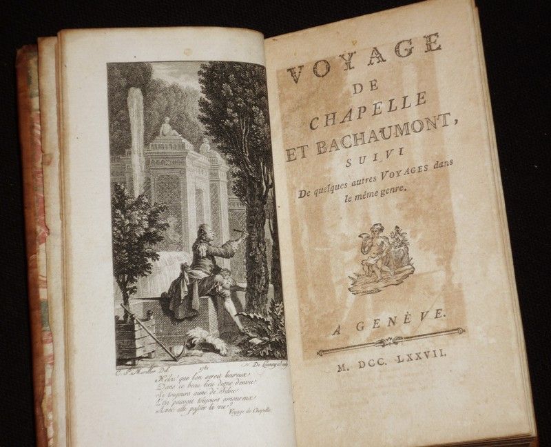 Voyage de Chapelle et Bachaumont, suivi de quelques autres Voyages dans le même genre