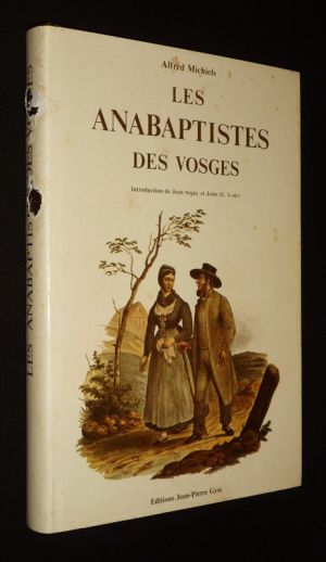 Les Anabaptistes des Vosges