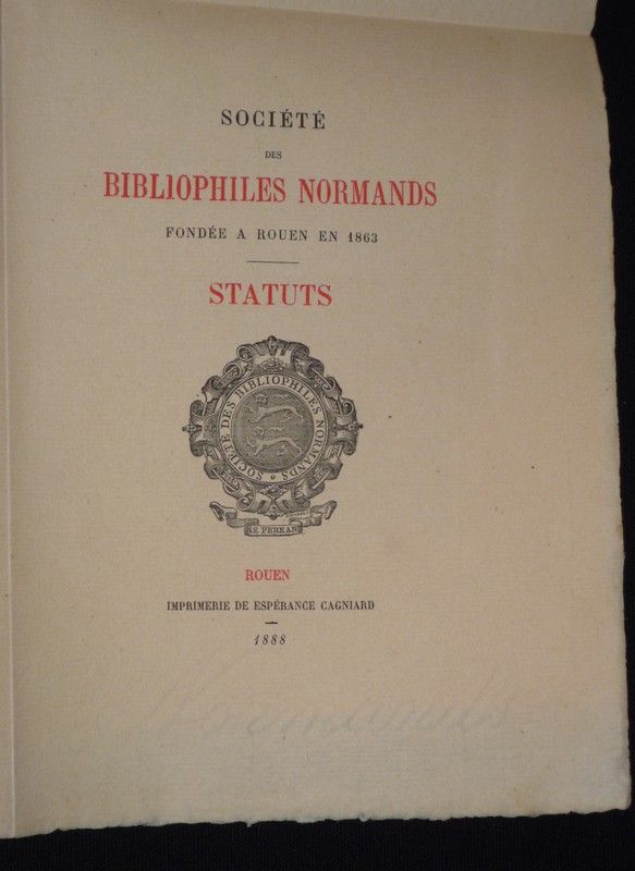 Société des Bibliophiles Normands fondée à Rouen en 1863 : Statuts