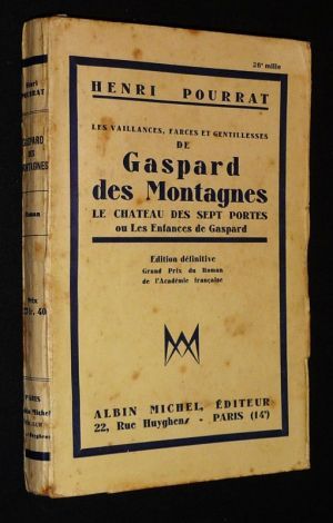 Les Vaillances, farces et gentillesses de Gaspard des Montagnes : Le Château des sept portes ou les Enfances de Gaspard