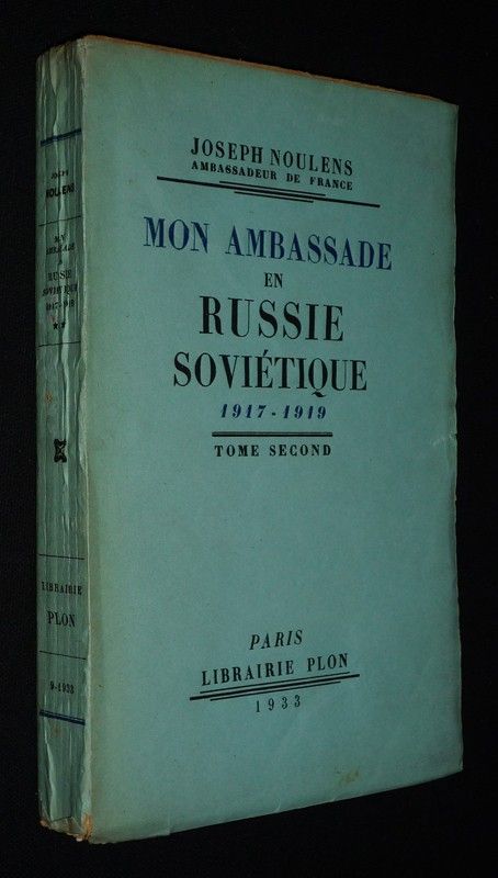 Mon ambassade en Russie soviétique, 1917-1919 (Tome 2)