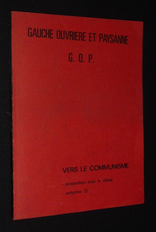 Gauche Ouvrière et Paysanne : Vers le communisme (supplément à 