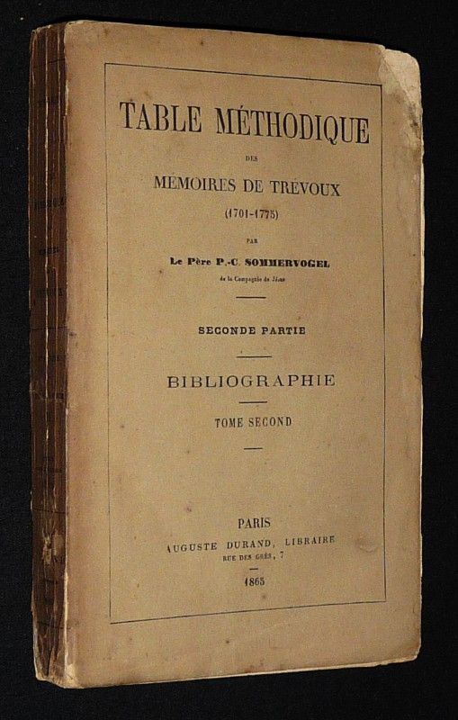 Table méthodique des Mémoires de Trévoux, 1701-1775, Seconde partie : Bibliographie, Tome 2