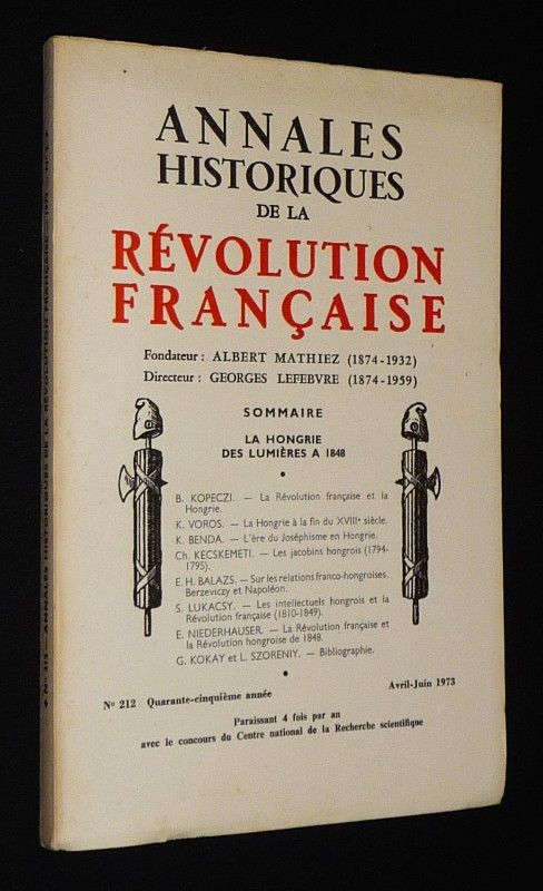 Annales historiques de la Révolution française (n°212, avril-juin 1973) : La Hongrie, des Lumières à 1848