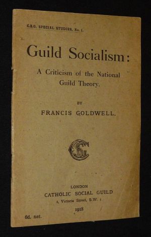 Guild Socialism: A Criticism of the National Guild Theory