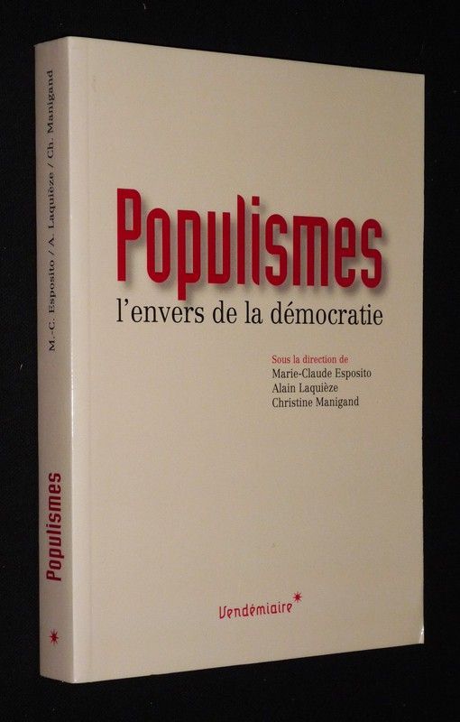Populismes : L'envers de la démocratie