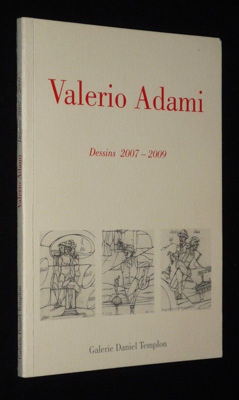 Valerio Adami : Dessins 2007-2009
