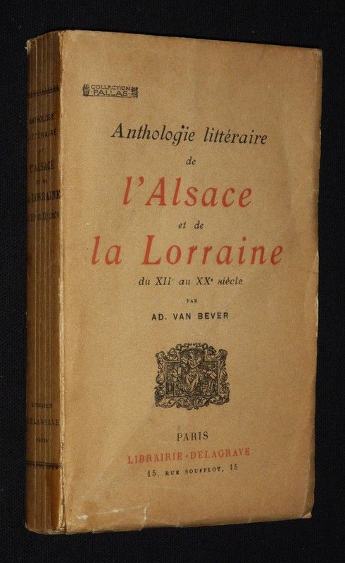 Anthologie littéraire de l'Alsace et de la Lorraine (XIIe-XXe siècles)