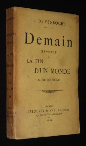 Demain : Réponse à La Fin d'un monde de Ed. Drumond