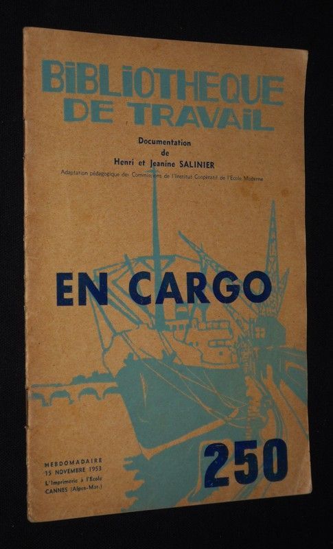 Bibliothèque de travail (n°250, 15 novembre 1953) : En cargo