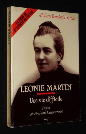 Léonie Martin : Une vie difficile