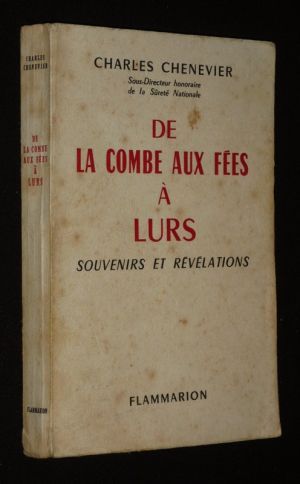 De Combe aux Fées à Lurs : Souvenirs et révélations