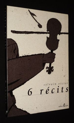 6 Récits