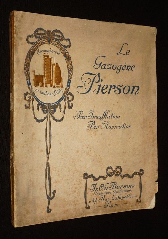 Le Gazogène Pierson : Par insufflation - Par aspiration (J. & O. G. Pierson)