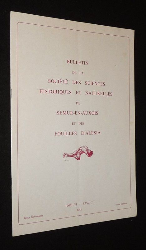 Bulletin de la Société des Sciences historiques et naturelles de Semur-en-Auxois et des fouilles d'Alésia (Tome VI - Fascicule 2)