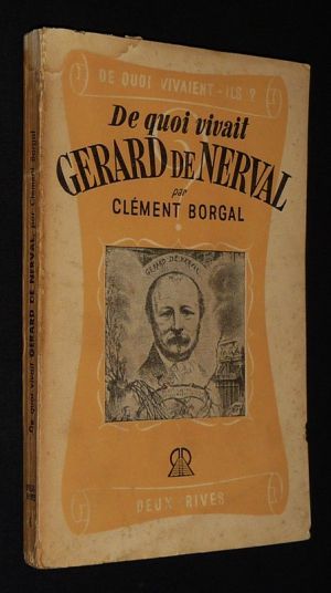 De quoi vivait Gérard de Nerval